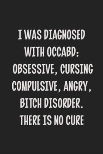I Was Diagnosed With OCCABD