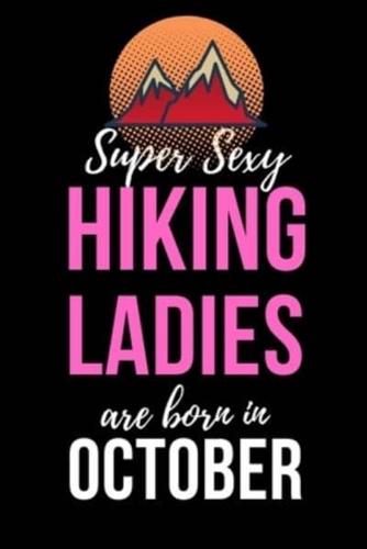 Super Sexy Hiking Ladies Are Born In October