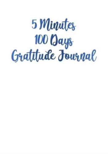 5 Minutes 100 Days Gratitude Journal