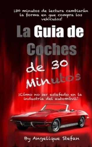 La Guia De Coches De 30 Minutos