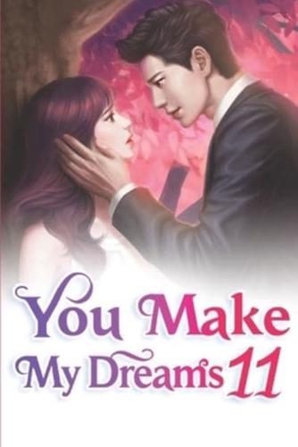 You Make My Dreams 11