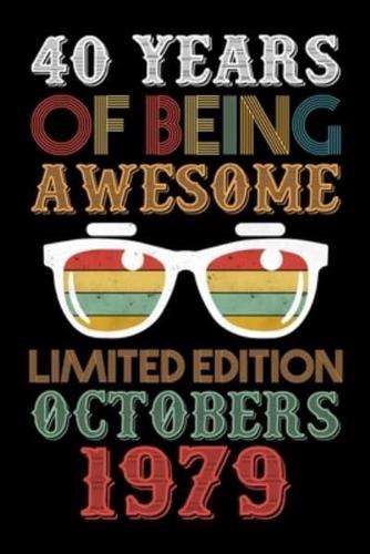40 Years Of Being Awesome Limited Edition Octobers 1979