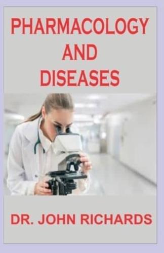 Pharmacology and Diseases