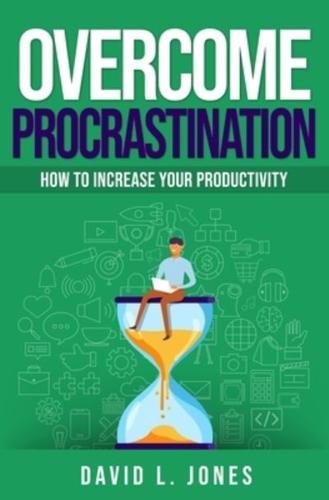 Overcome Procrastination