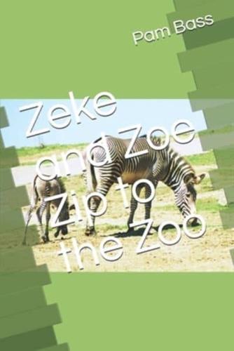 Zeke and Zoe Zip to the Zoo