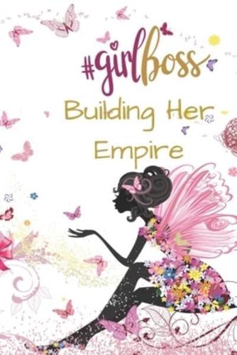 Hashtag GirlBoss Building Her Empire