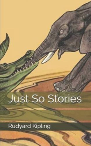 Just So Stories