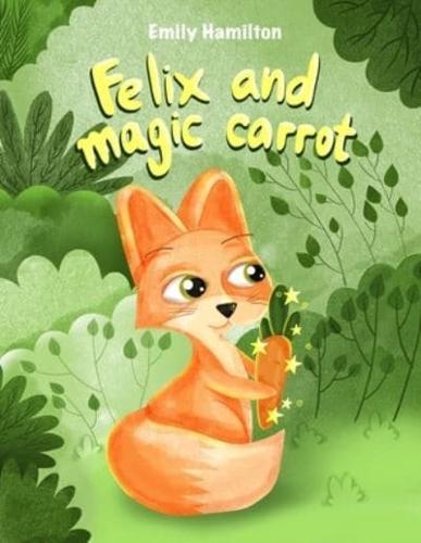 Felix and the Magic Carrot