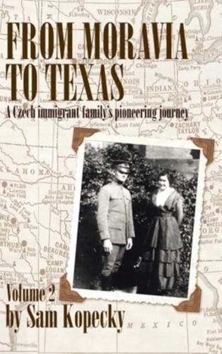 From Moravia to Texas: A Czech Immigrant Family's Pioneering Journey