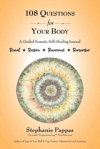 108 Questions for Your Body