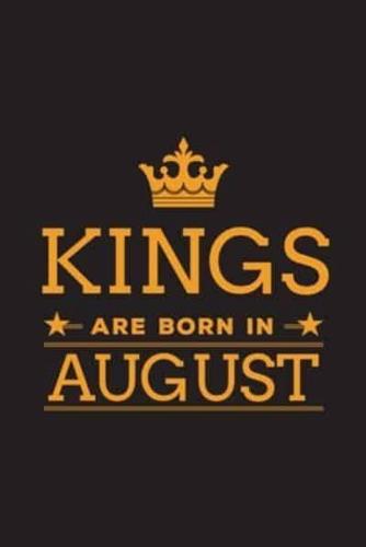 Kings Are Born in August