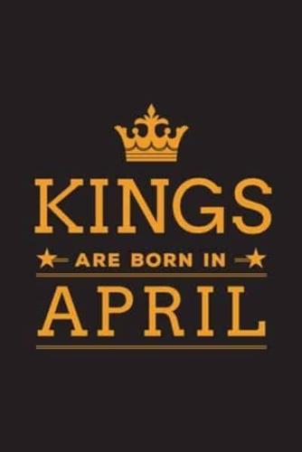 Kings Are Born in April