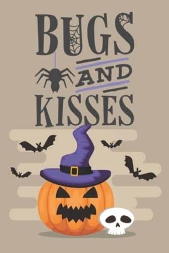 Bugs And Kisses