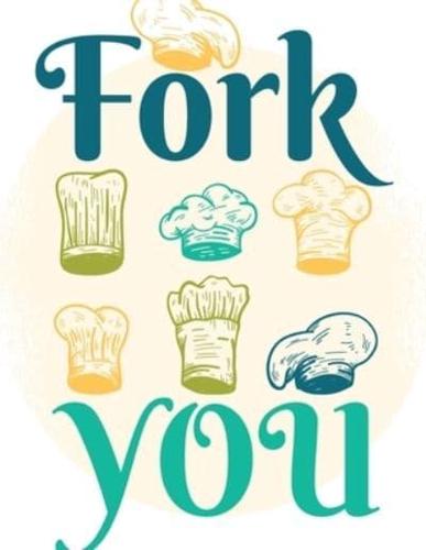 Fork You