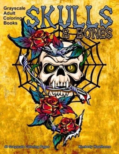Grayscale Adult Coloring Books Skulls & Bones