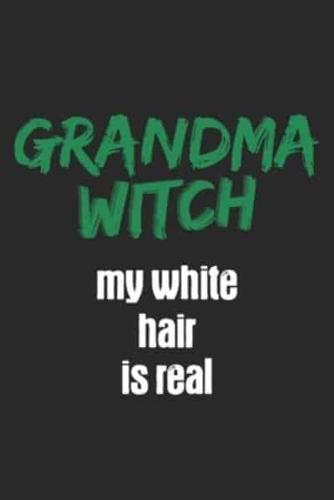 Grandma Witch - My White Hair Is Real