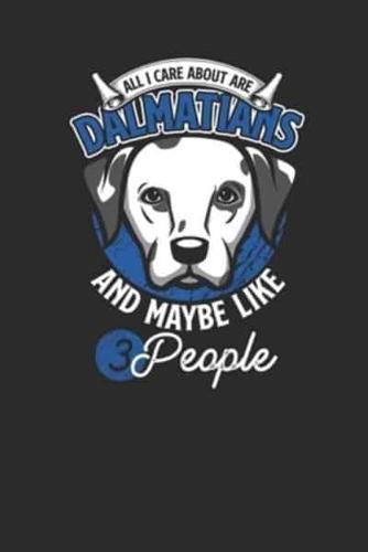 All I Care About Are Dalmatians