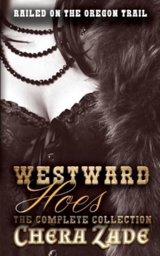 Westward Hoes - The Complete Collection