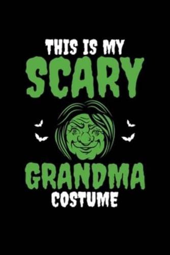 This Is My Scary Grandma Costume