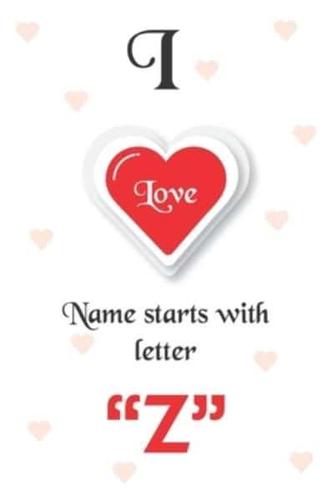 I Love Name Starts With Letter "Z"