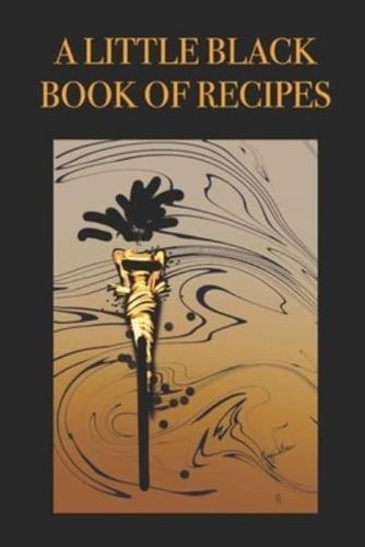A Little Black Book of Recipes