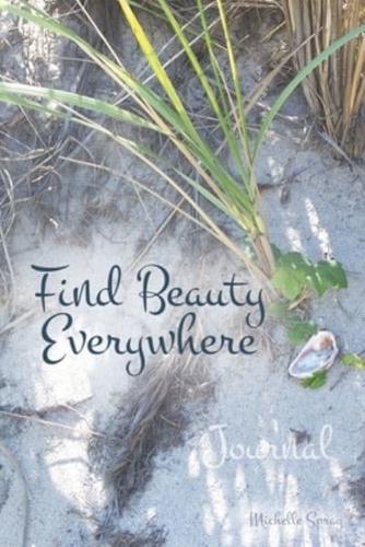 Find Beauty Everywhere Journal With 150 Decorated Lined Pages, 6X9
