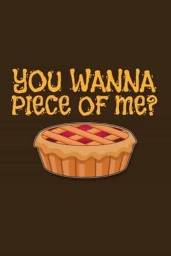You Wanna Piece Of Me?