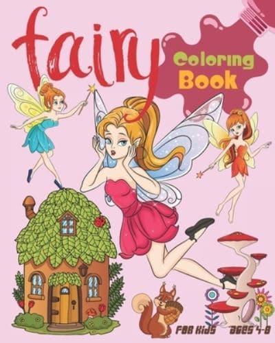 Fairy Coloring Book For Kids Ages 4-8
