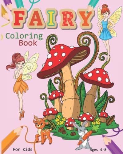 Fairy Coloring Book For Kids Ages 4-8