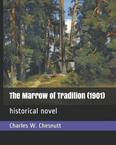 The Marrow of Tradition (1901)