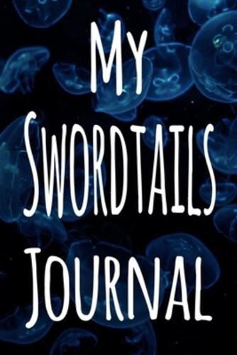 My Swordtails Journal