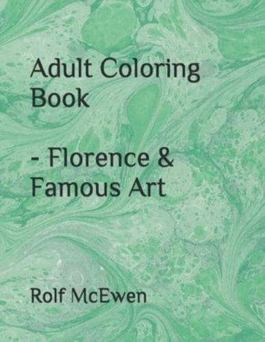 Adult Coloring Book - Florence & Famous Art