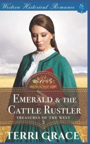 Emerald & The Cattle Rustler