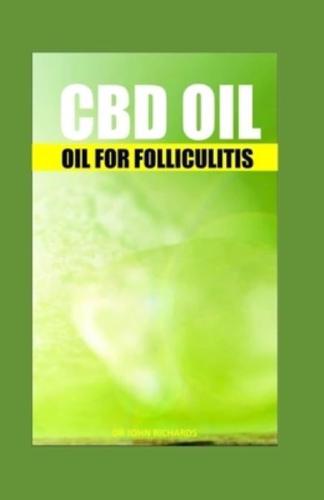 CBD Oil for Folliculitis