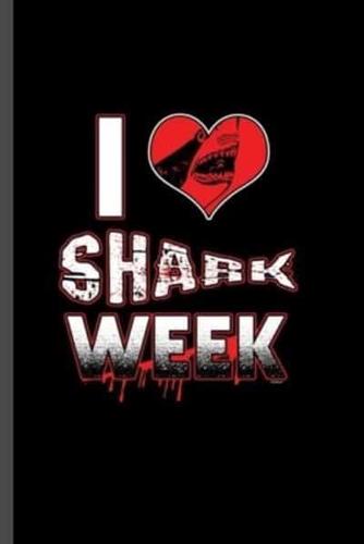 I Love Shark Week