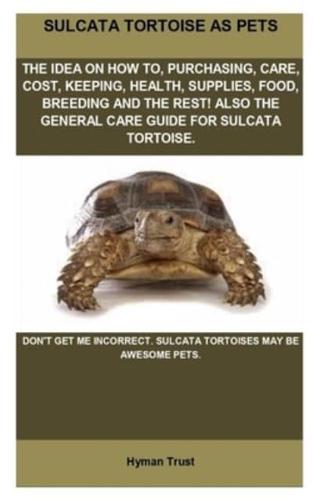Sulcata Tortoise As Pets