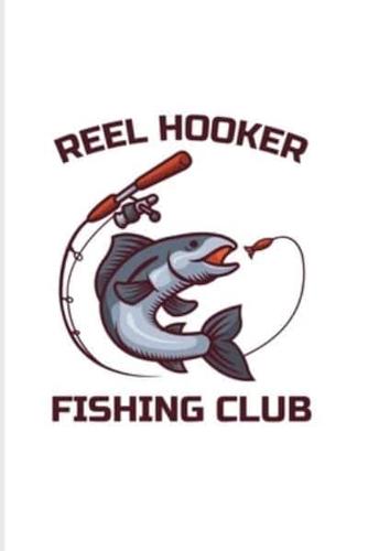 Reel Hooker Fishing Club
