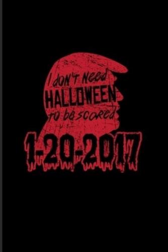 1-20-2017 - America Doesn't Need Halloween...