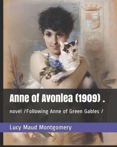 Anne of Avonlea (1909) .
