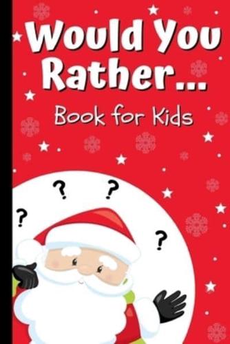 Would You Rather Book for Kids