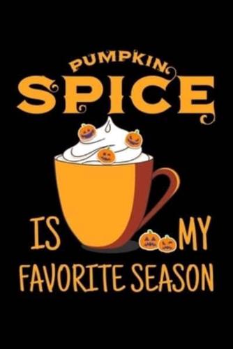 Pumpkin Spice Is My Favorite Season