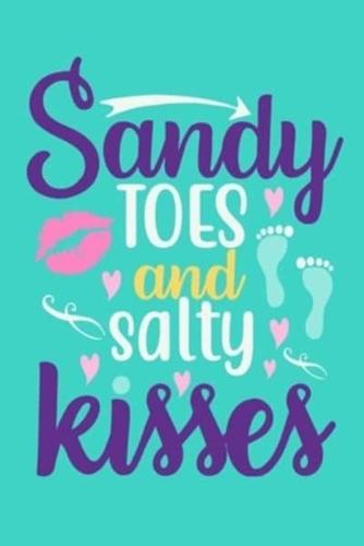 Sandy Toes And Salty Kisses