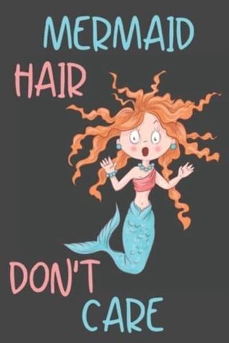 Mermaid Hair Don't Care