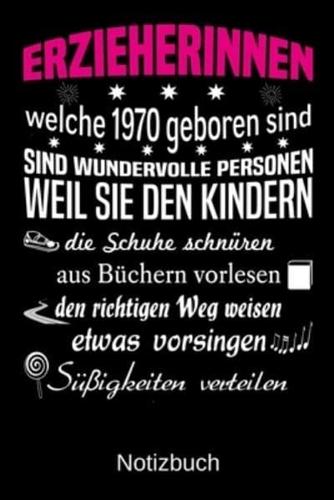 Erzieherinnen Welche 1970 Geboren Sind Sind Wundervolle Personen Weil Sie Den Kindern Die Schuhe Schnüren Süßigkeiten Verteilen