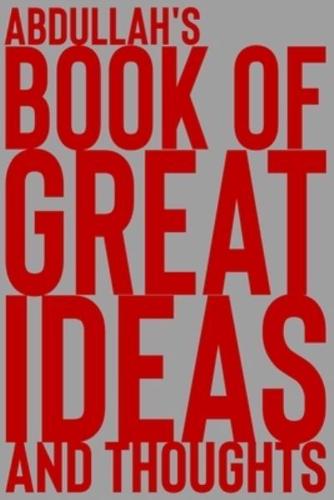 Abdullah's Book of Great Ideas and Thoughts