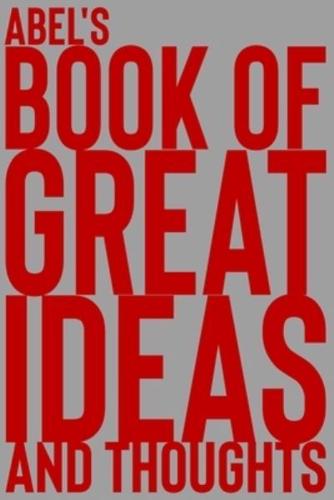 Abel's Book of Great Ideas and Thoughts