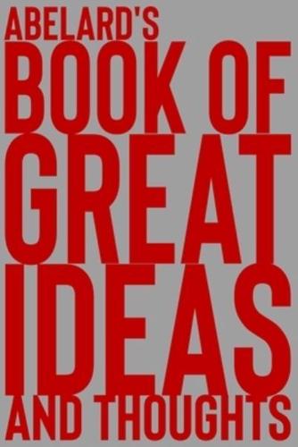 Abelard's Book of Great Ideas and Thoughts