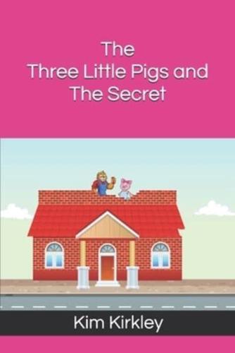 The Three Little Pigs and the Secret