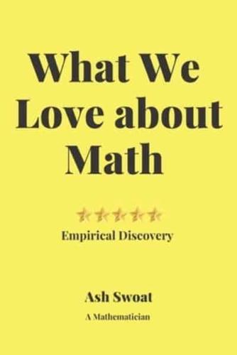 What We Love About Math