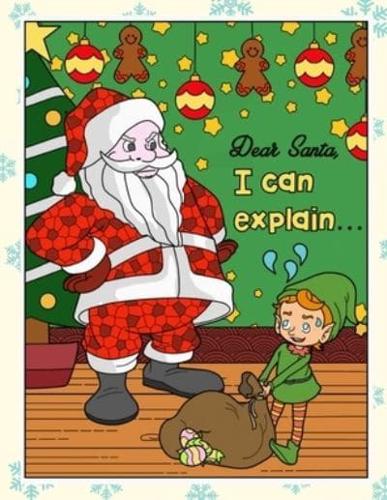 Dear Santa I Can Explain